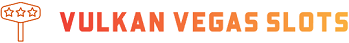 Vulkan-Vegas-Slots.com – Casino Slots